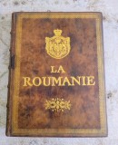 Carte veche de colectie &quot;La Roumanie&quot;