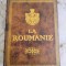 Carte veche de colectie &quot;La Roumanie&quot;