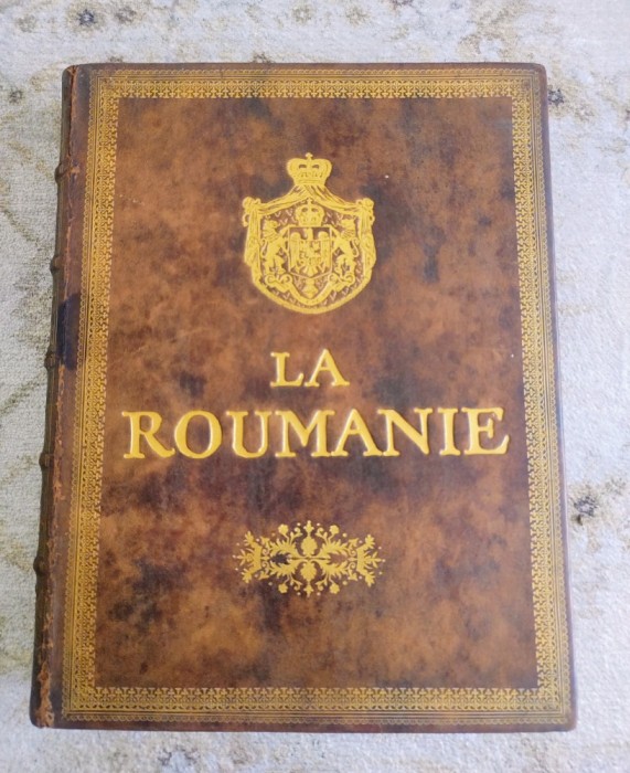 Carte veche de colectie &quot;La Roumanie&quot;