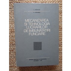 MECANIZAREA SI TEHNOLOGIA LUCRARILOR DE IMBUNATATIRI FUNCIARE - C. NICOLAU