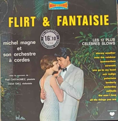 Disc vinil, LP. Flirt and Fantaisie (Les12 Plus Celebres Slows)-Michel Magne Et Son Orchestre A Cordes-242832 foto