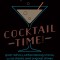 Cocktail Time!: The Ultimate Guide to Grown-Up Fun