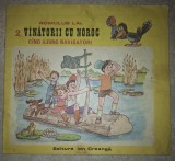 Romulus Lal&nbsp;- V&acirc;nătorii cu noroc - C&acirc;nd ajung navigatori