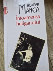 Intoarcerea huliganului - Norman Manea foto