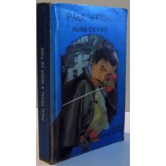 INIMA DE FIER de PAUL FEVAL , 1994