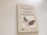SOREN KIERKEGAARD, DIAPSALMATA. JURNALUL SEDUCATORULUI. TRADUCERE DIN LIMBA DANEZA
