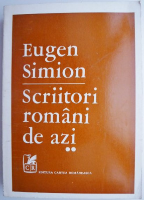 Scriitori romani de azi, vol. II &amp;ndash; Eugen Simion foto