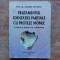 ANDREI IONESCU - TRATAMENTUL EDENTATIEI PARTIALE CU PROTEZE MOBILE, 1999