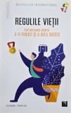 Regulile vietii. Codul personal pentru a fi fericit si a avea succes - Richard Templar