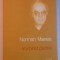VORBIND PIETREI de NORMAN MANEA , 2008