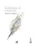 Liniștea și creierul - Paperback brosat - Michel Le Van Quyen - ASCR