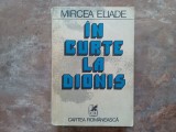 IN CURTE LA DIONIS de MIRCEA ELIADE , 1981
