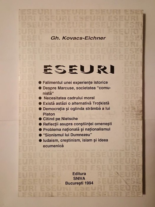Gh. Kovacs-Eichner - Eseuri (Falimentul unei experiențe istorice ș.a.; 1994)