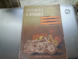GEORGE MAYER - INTRETINEREA SI REPARAREA MOTOCICLETELOR, MOTORETELOR, SCUTERELOR