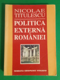 Politica externa a Rom&acirc;niei - Nicolae Titulescu