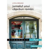 Jurnalul unui capcaun roman - Liviu Druga