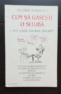 Cum să găsești o slujbă - Richard Johnson Jr. foto