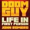 Doom Guy: Life in First Person