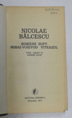 ROMANII SUPT MIHAI VOIEVOD VITEAZUL - BALCESCU BUCURESTI 1977 foto