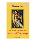 Emma Fay - Nu sunt frumoasa, dar am succes la barbati - 126390