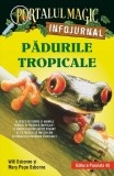 Padurile Tropicale. Infojurnal, Mary Pope Osborne, Will Osborne - Editura Paralela 45