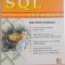 SQL FARA MISTERE , GHID PENTRU AUTODIDACTI de ANDY OPPEL , 2006