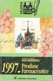 Produse Farmaceutice 1997 - Dan Georgescu