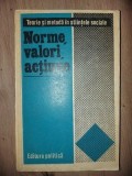 Norme, valori, actiune- Sorin Vieru, Dragan Stoianovici