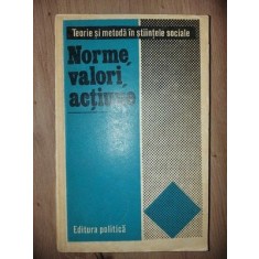 Norme, valori, actiune- Sorin Vieru, Dragan Stoianovici
