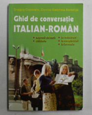 GHID DE CONVERSATIE ITALIAN - ROMAN de DRAGOS COJOCARU si CORINA - GABRIELA BADELITA , 2003 foto