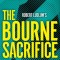 Robert Ludlum&#039;s the Bourne Sacrifice