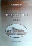 Cumpara ieftin Florin Medelet, Nicoleta Toma - Muzeul Banatului. File de cronica, volumul 1.