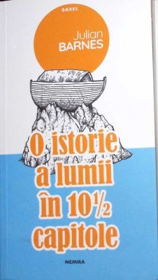 O ISTORIE A LUMII IN 10 CAPITOLE SI JUMATATE-JULIAN BARNES-280983 foto
