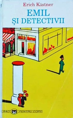 Erich Kastner - Emil si detectivii foto