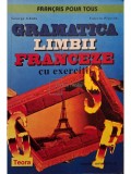 George Ghidu - Gramatica limbii franceze cu exercitii (Editia: 1999)