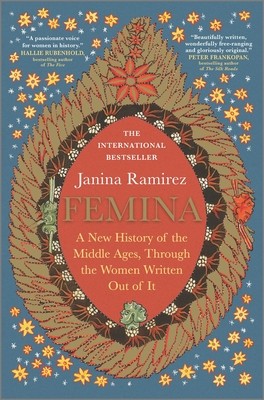 Femina: A New History of the Middle Ages, Through the Women Written Out of It foto