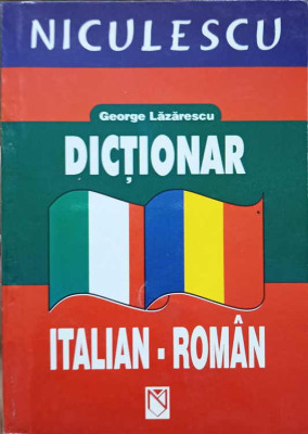 DICTIONAR ITALIAN-ROMAN-GEORGE LAZARESCU foto