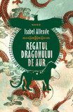 Regatul Dragonului de Aur (Vol. 2) - Paperback brosat - Isabel Allende - Humanitas