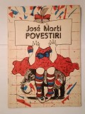 Jose Marti - Povestiri (ilustrații: Aurel Bulacu; 1989)
