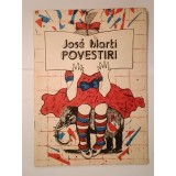Jose Marti - Povestiri (ilustrații: Aurel Bulacu; 1989)