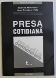 PRESA COTIDIANA de MAURICE MOUILLAUD si JEAN FRANCOIS TETU , 2003