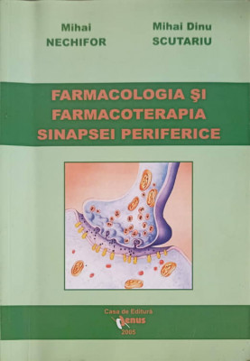 FARMACOLOGIA SI FARMACOTERAPIA SINAPSEI PERIFERICE-COLECTIV foto