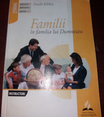 STUDII BIBLICE FAMILII IN FAMILIA LUI DUMNEZEU foto