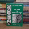 EMIL DUMITRU STEANTA - AM LUPTAT IN SUMANELE NEGRE * MISCAREA DE REZISTENTA IN ROMANIA *