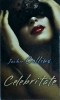 Jackie Collins - Celebritate, 2011, Brosata, Litera
