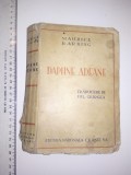 CARTE VECHE- DAPHNE ADEANE -MAURICE BARRING , ANII 40, EDITURA CIORNEI