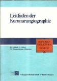 Cumpara ieftin Leitfaden der Koronarangiographie D. Michael | Ghid Cardiologie | Editura Perimed 1981 | 142 Pagini | Carti Medicina
