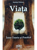 Aurora Sitarus - Viata intre teorie si practica (editia 2012)