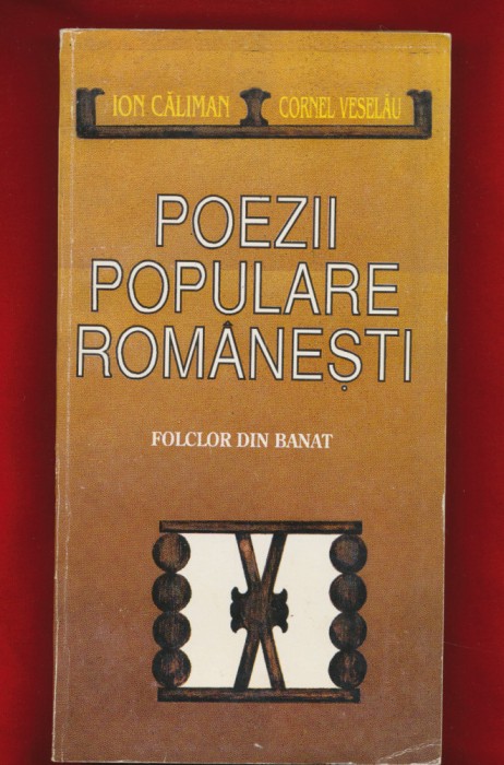 Ion Caliman, Cornel Veselau, &quot;Poezii populare romanesti. Folclor din Banat&quot; 1996