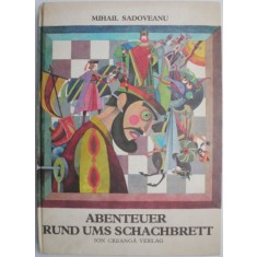 Abenteuer rund ums schachbrett &ndash; Mihail Sadoveanu